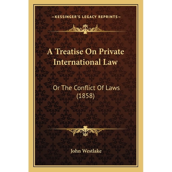 A Treatise On Private International Law : Or The Conflict Of Laws (1858) (Paperback)