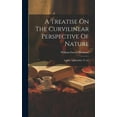 thumbnail image 1 of A Treatise On The Curvilinear Perspective Of Nature (Hardcover), 1 of 1