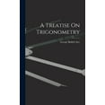 thumbnail image 1 of A Treatise On Trigonometry (Hardcover), 1 of 1