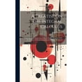 A Treatise On the Integral Calculus (Hardcover) - Walmart.com
