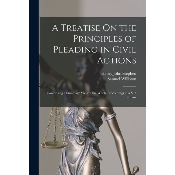 A Treatise On the Principles of Pleading in Civil Actions, (Paperback)