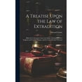 thumbnail image 1 of A Treatise Upon the Law of Extradition (Hardcover), 1 of 1