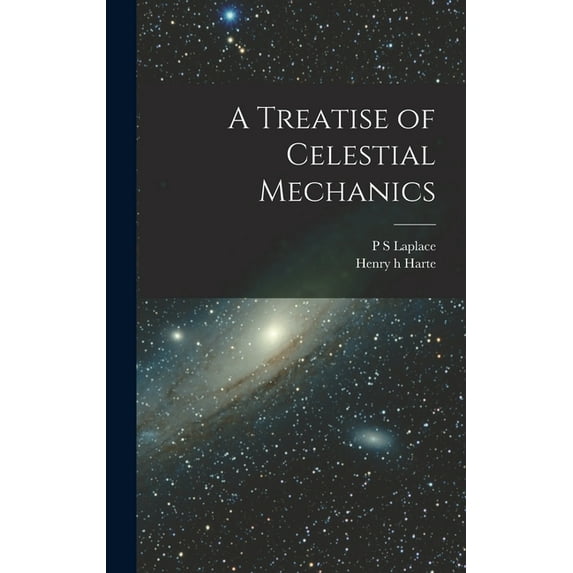 A Treatise of Celestial Mechanics, (Hardcover)