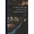 thumbnail image 1 of A Treatise on Epizootic Lymphangitis (Paperback), 1 of 1