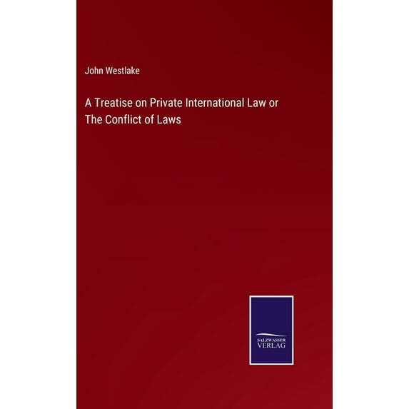 A Treatise on Private International Law or The Conflict of Laws (Hardcover)