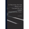 thumbnail image 1 of A Treatise on the Analytic Geometry of Three Dimensions, Vol I (Hardcover), 1 of 1