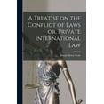 thumbnail image 1 of A Treatise on the Conflict of Laws or, Private International Law (Paperback), 1 of 1