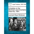thumbnail image 1 of A Treatise on the Mortmain and Charitable Uses ACT, 1891. (Paperback), 1 of 1