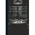 thumbnail image 1 of A Treatise on the Power and Duty of an Arbitrator, (Paperback), 1 of 1