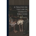 thumbnail image 1 of A Treatise on the law of Domestic Relations (Hardcover), 1 of 1