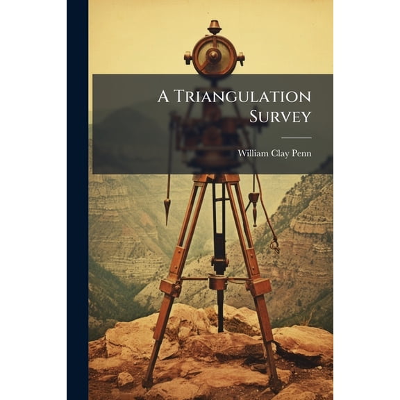 A Triangulation Survey (Paperback)