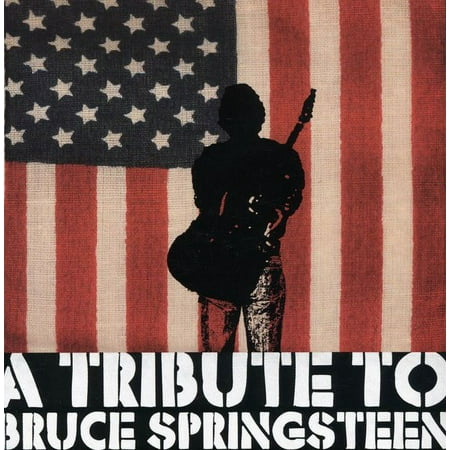 A Tribute To Bruce Springsteen