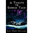 thumbnail image 1 of A Tribute to George Takei - A Reference (Paperback), 1 of 1