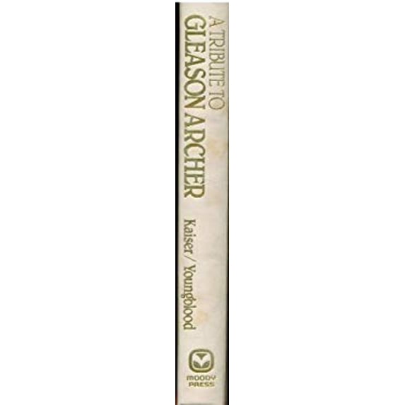 Pre-Owned A Tribute to Gleason Archer (Hardcover) 9780802487803