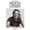 thumbnail image 1 of Pre-Owned A Tribute to Heath Ledger: The Illustrated Biography (Paperback) 1847321690 9781847321695, 1 of 1