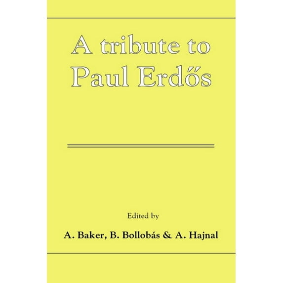 A Tribute to Paul Erdos, (Hardcover)