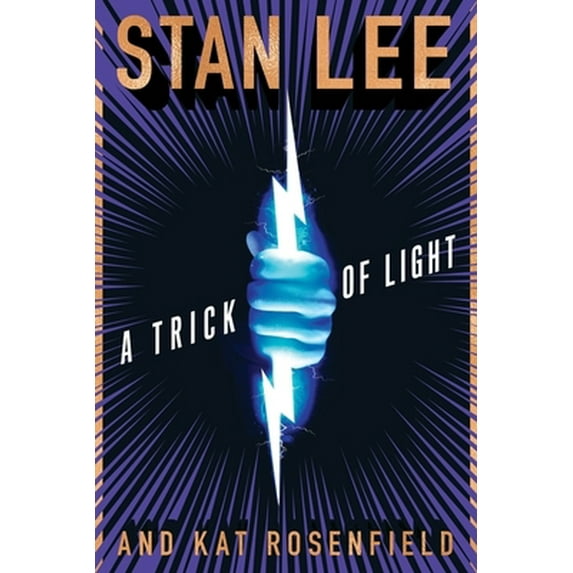 Pre-Owned A Trick of Light: Stan Lee's Alliances (Hardcover) 0358117607 9780358117605