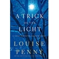 thumbnail image 1 of Pre-Owned A Trick of the Light (Chief Inspector Gamache Novel): 7 Paperback, 1 of 1