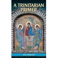 thumbnail image 1 of A Trinitarian Primer (Paperback), 1 of 1