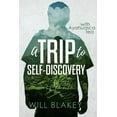 thumbnail image 1 of A Trip to Self-Discovery: With Ayahuasca Tea, (Paperback), 1 of 1