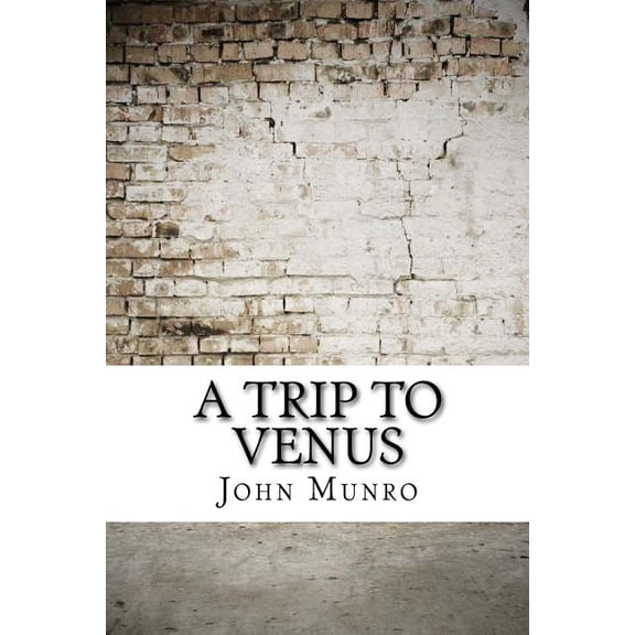 A Trip to Venus (Paperback)