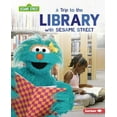 thumbnail image 1 of Pre-Owned A Trip to the Library with Sesame Street Â® (Library Binding) 9781728439167, 1 of 1