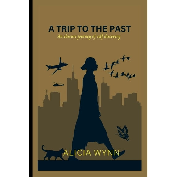 A Trip to the Past : An obscure journey of self discovery (Paperback)