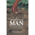 thumbnail image 1 of A Troublesome Man (Hardcover), 1 of 1