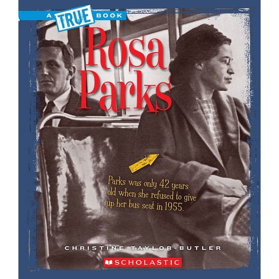 A True Book: Biographies: Rosa Parks (A True Book: Biographies) (Library Edition) (Hardcover)