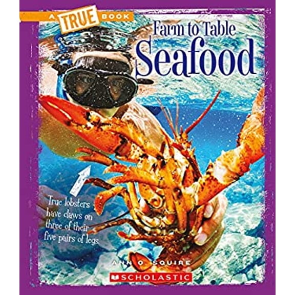 Pre-Owned Seafood (a True Book: Farm to Table) (Library Edition) (Library Binding) 9780531229354