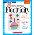 thumbnail image 1 of A True Book (Relaunch) Amazing Makerspace DIY with Electricity (a True Book: Makerspace Projects), (Paperback), 1 of 1