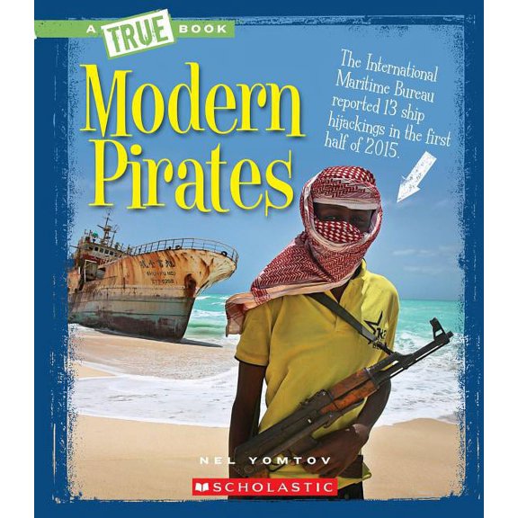 A True Book (Relaunch): Modern Pirates (A True Book: The New Criminals) (Library Edition) (Hardcover)