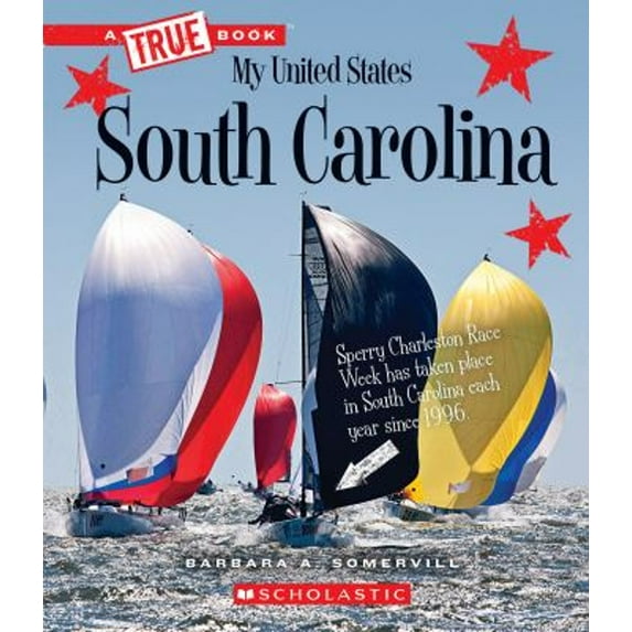 Pre-Owned South Carolina (a True Book: My United States) (Library Edition) (Hardcover) 9780531235799
