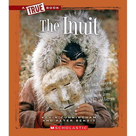 Pre-Owned The Inuit (a True Book: American Indians) (Paperback) 0531293025 9780531293027