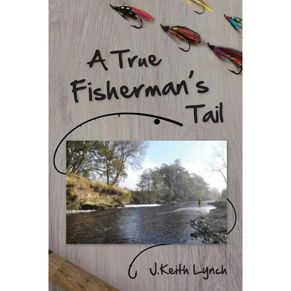 A True Fisherman's Tail (Paperback)
