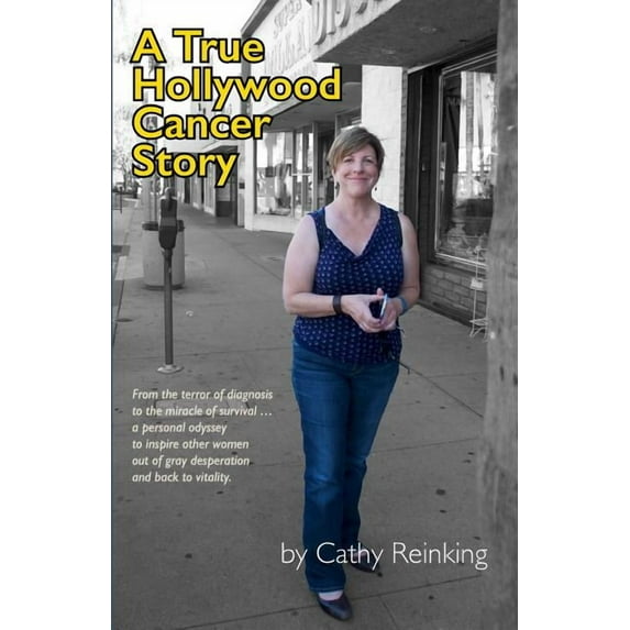 A True Hollywood Cancer Story (Paperback)