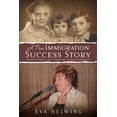 thumbnail image 1 of A True Immigration Success Story, (Paperback), 1 of 1