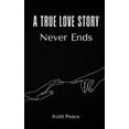 thumbnail image 1 of A True Love Story Never Ends, (Paperback), 1 of 1