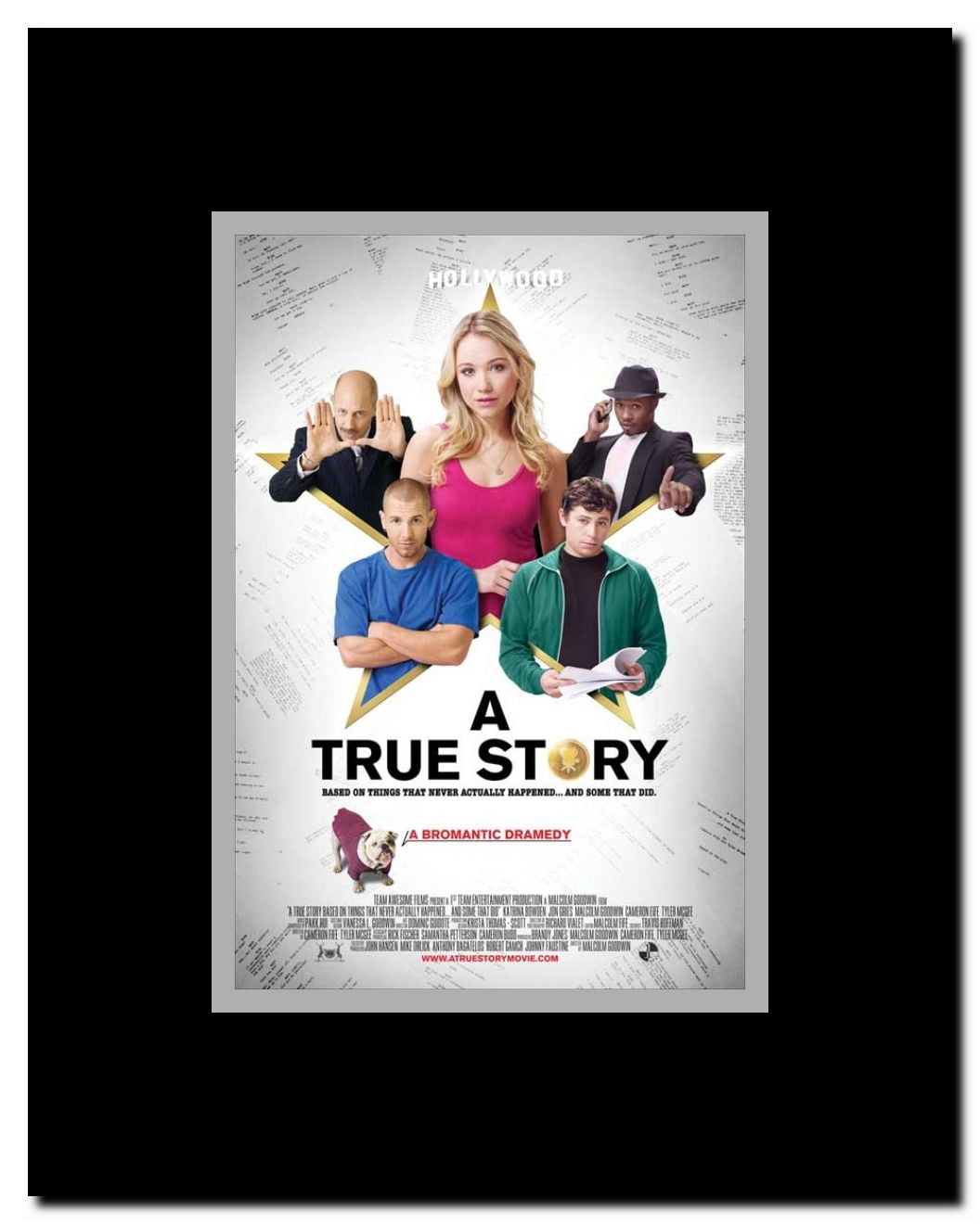 A True Story. Based on Things That Never Actually Happened. ...And Some That Did Framed Movie Poster