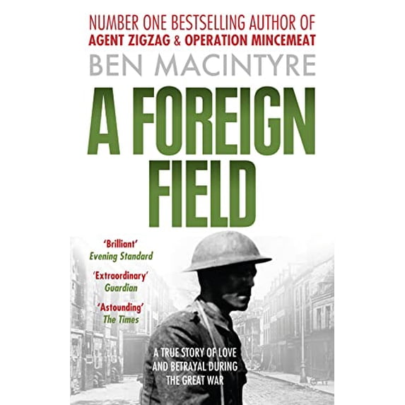 Pre-Owned A True Story of Love and Betrayal during the Great War: From the number one bestselling author of Operation Mincemeat & Agent Zig-Zag Paperback