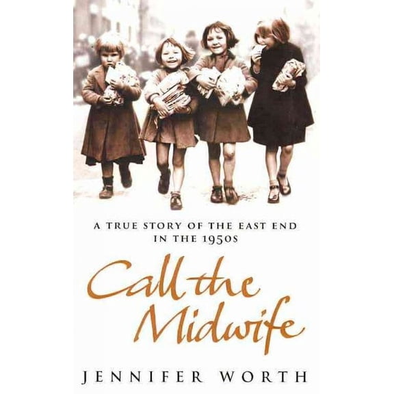 A True Story of the East End in the 1950s, Call the Midwife [Paperback] Jennifer Worth