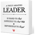 thumbnail image 1 of A Truly Amazing Leader Is Hard To Find Wooden Sign Desk Decor,Inspirational Leadership Wood Block Sign Desk Decorations For Home Office Desk Shelf Table Decor,Best Leader Mentor Gifts 5x5 Inch, 1 of 5