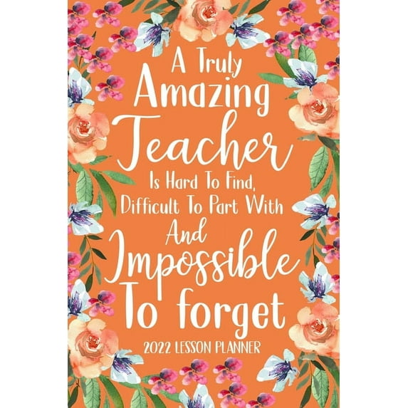A Truly Amazing Teacher is Hard to Find 2022 Planner (Paperback)