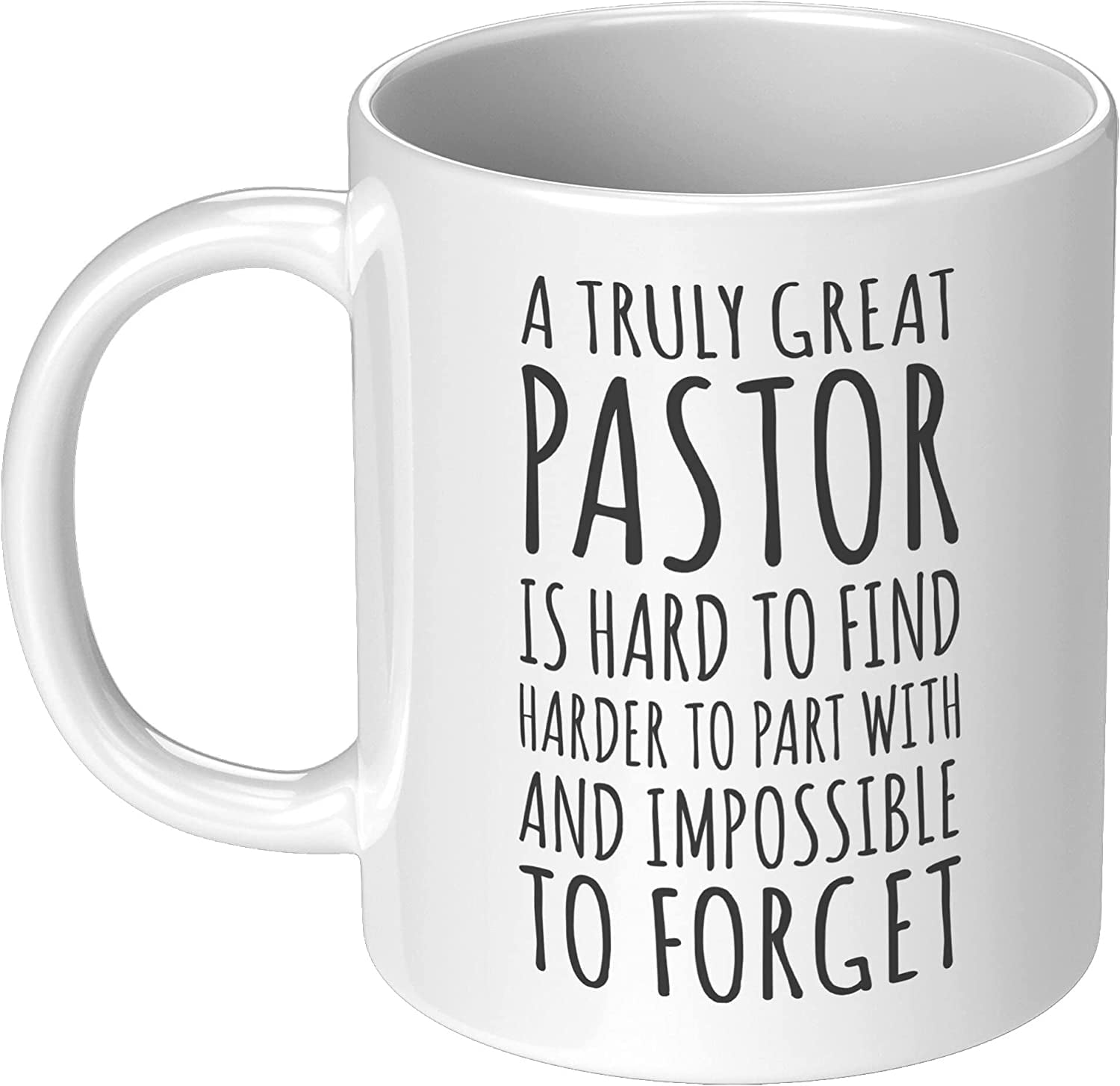 A Truly Great Pastor Is Hard To Find Impossible To Forget Minister ...