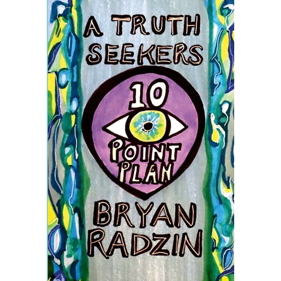 A Truth Seekers 10 Point Plan, (Paperback)