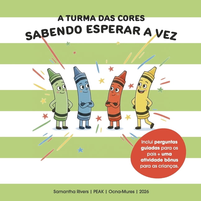 A Turma das Cores: Sabendo Esperar a Vez: Sabendo Esperar a Vez, (Paperback)