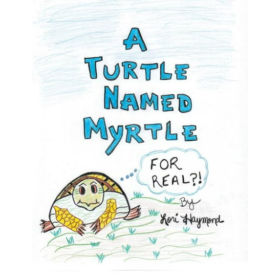 A Turtle Named Myrtle (For Real?!)