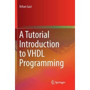 A Tutorial Introduction to VHDL Programming, Paperback