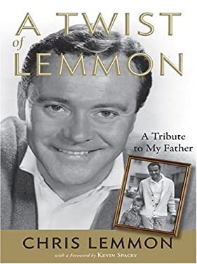 Pre-Owned A Twist of Lemmon: Tribute to My Father, Jack Lemmon  Hardcover Chris