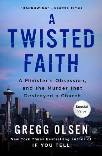 A Twisted Faith A Minister's Obsession Gregg Olsen Paperback